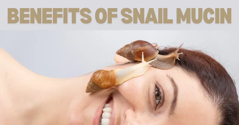 Benefits of Snail Mucin for skin