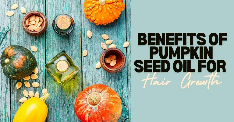 Surprising Benefits of Pumpkin Seed Oil for Hair Growth